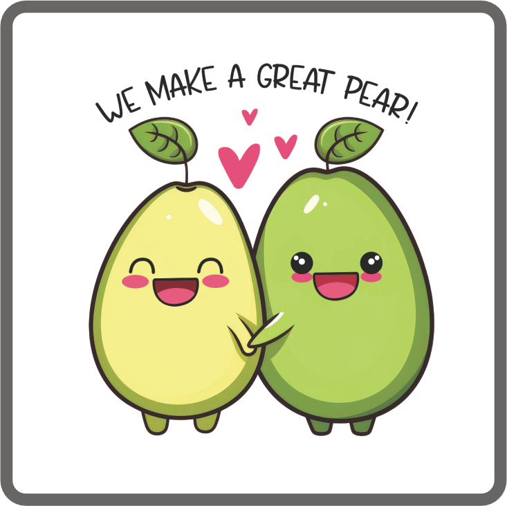 We make a great pear!